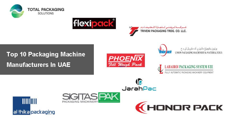 Top 10 Packaging Machine Manufacturers In UAE